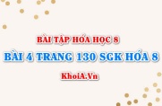 Bài 4 trang 130 SGK Hoá 8: Công thức hóa học Axit Bazơ Muối, cách gọi tên Axit Bazo Muối và phân loại